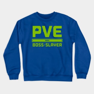 PVE Boss Slayer Crewneck Sweatshirt